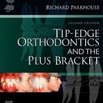 Tip-Edge Orthodontics and the Plus Bracket, 2nd Edition
