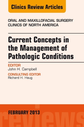 Current Concepts in the Management of Pathologic Conditions OMFCNA