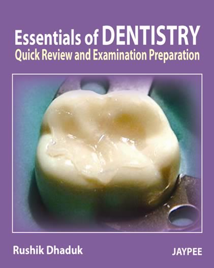 Essentials of dentistry quick review and examination preparation