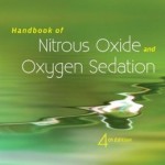 Handbook of Nitrous Oxide and Oxygen Sedation / Edition 4
