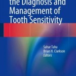 Clinician’s Guide to the Diagnosis and Management of Tooth Sensitivity