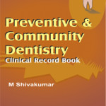 Preventive and Community Dentistry: Clinical Record Book