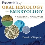 Essentials of Oral Histology and Embryology: A Clinical Approach, 4th Edition