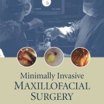 Minimally Invasive Maxillofacial Surgery