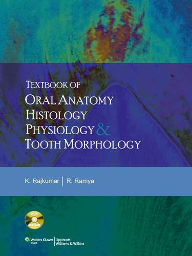 Textbook of Oral Anatomy, Physiology, Histology and Tooth Morphology
