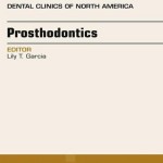 Prosthodontics, an Issue of Dental Clinics,