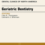 Geriatric Dentistry, an Issue of Dental Clinics of North America,