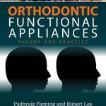 Orthodontic Functional Appliances  :  Theory and Practice