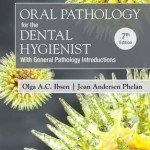 Oral Pathology for the Dental Hygienist, 7th Edition