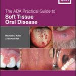 The ADA Practical Guide to Soft Tissue Oral Disease, 2nd Edition