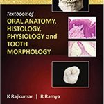 Textbook of Oral Anatomy, Physiology, Histology and Tooth Morphology 2nd Edition