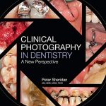 Clinical Photography in Dentistry : A New Perspective