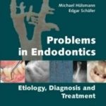 Problems in Endodontics : Etiology, Diagnosis and Treatment