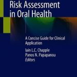 Risk Assessment in Oral Health : A Concise Guide for Clinical Application