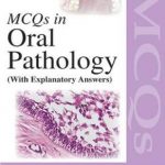MCQs in Oral Pathology : With Explanatory Answers