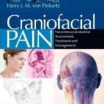 Craniofacial Pain: Neuromusculoskeletal Assessment, Treatment and Management