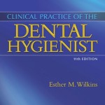 Clinical Practice of the Dental Hygienist, 11th Edition