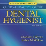 Student Workbook for Clinical Practice of the Dental Hygienist, 11th Edition
