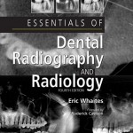 Essentials of Dental Radiography and Radiology, 4th Edition