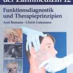 Farbatlanten der Zahnmedizin, Band 12: Funktionsdiagnostik und Therapieprinzipien