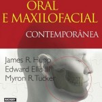 Cirurgia Oral e Maxilofacial Contemporânea – 5ª Edição