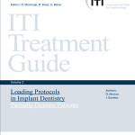 ITI Treatment Guide, Vol 2: Loading Protocols in Implant Dentistry—Partially Dentate Patients