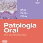 Patologia oral: Correlações clinicopatológicas, 5ª Edição