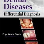 Differential Diagnosis of Dental Diseases