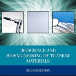 Bioscience and Bioengineering of Titanium Materials, 2nd Edition