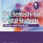 Biochemistry for Dental Students (Theory and Practical)