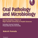 Oral Pathology and Microbiology Solved Question Papers of RGUHS