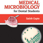The Short Textbook of Medical Microbiology for Dental Students