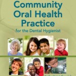 Community Oral Health Practice for the Dental Hygienist, 3rd Edition