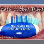 What’s in Your Mouth? Your Guide to a Lifelong Smile
