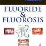 Fluoride and Fluorosis