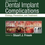 Dental Implant Complications  :  Etiology, Prevention, and Treatment, 2nd Edition