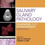 Salivary Gland Pathology  :  Diagnosis and Management, 2nd Edition