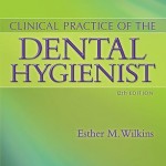 Clinical Practice of the Dental Hygienist, 12th Edition