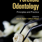 Forensic Odontology  : Principles and Practice