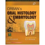 Orban’s Oral Histology and Embryology, 14th Edition