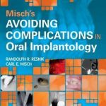 Misch’s Avoiding Complications in Oral Implantology