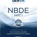 NBDE Part 1, DENTIN Superior Dental Information