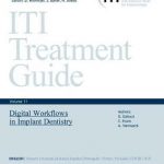 Digital Workflows in Implant Dentistry : ITI Treatment Guide Series, Volume 11