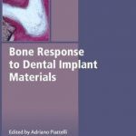 Bone Response to Dental Implant Materials