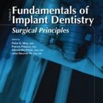 Fundamentals of Implant Dentistry : Surgical Principles