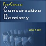 Pre-Clinical Conservative Dentistry 2nd Edition