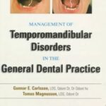 Management of Temporomandibular Disorders in the General Dental Practice