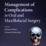 Management of Complications in Oral and Maxillofac ial Surgery