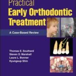 Practical Early Orthodontic Treatment: A Case-Base d Review