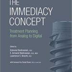 The Immediacy Concept : Treatment Planning from Analog to Digital